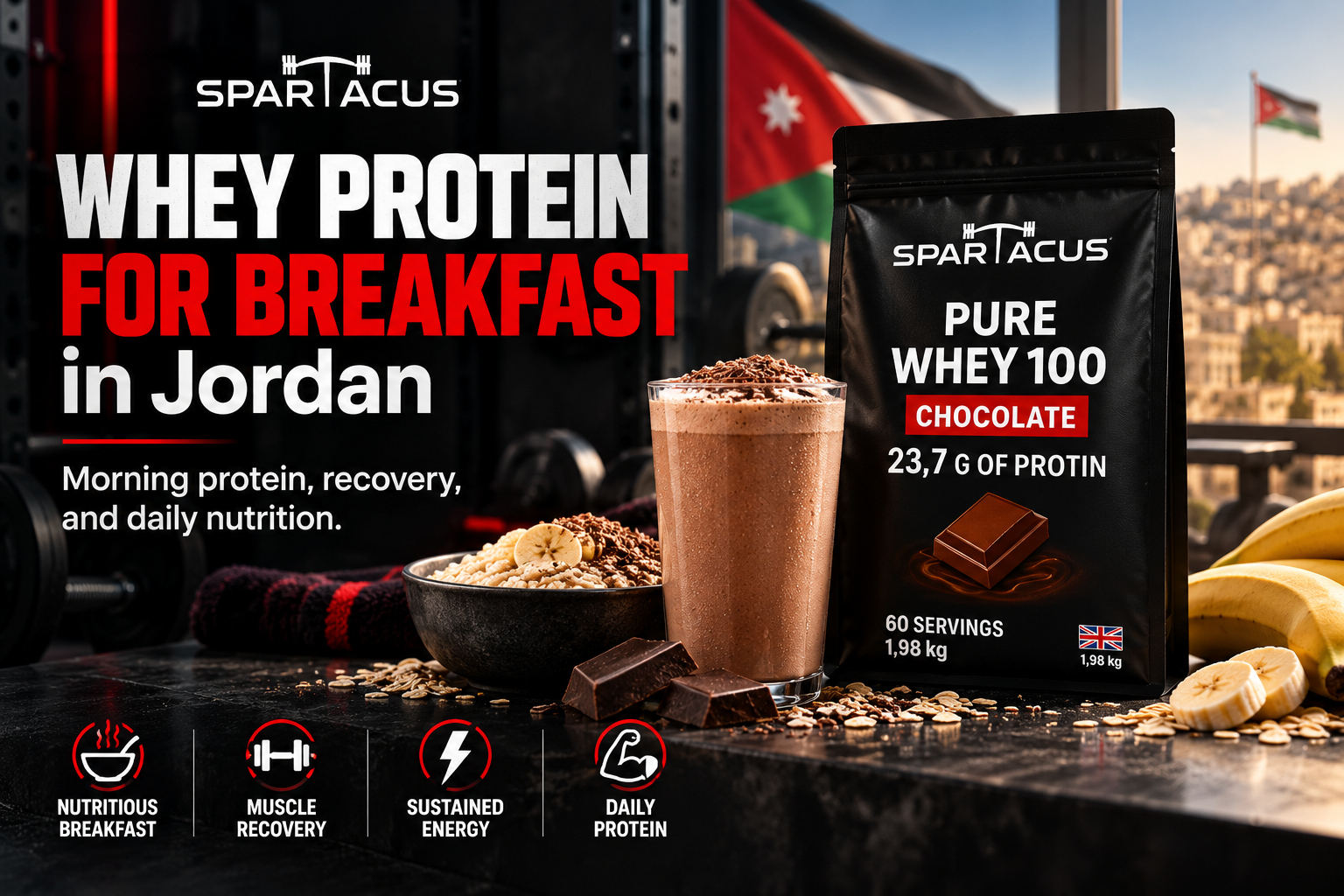 Whey protein for breakfast in Jordan featuring Spartacus Pure Whey 100 Chocolate with oats, banana and a morning protein shake