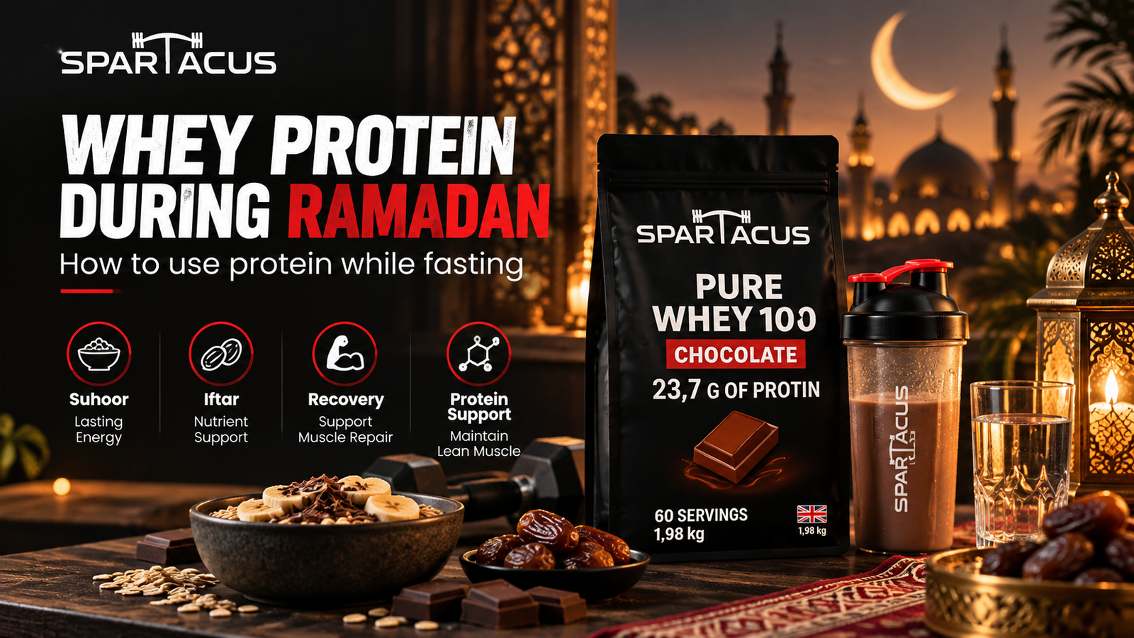 Whey protein during Ramadan in Jordan featuring Spartacus Pure Whey 100 Chocolate for recovery, muscle maintenance, and daily protein intake