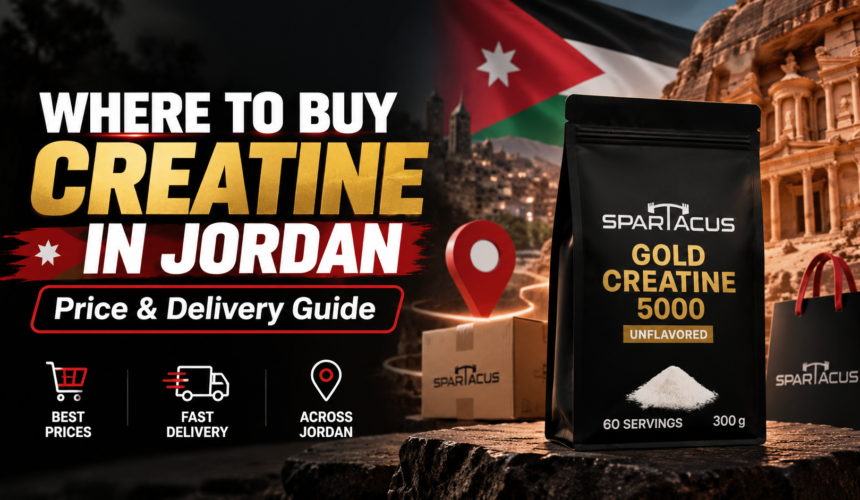 Where to buy creatine in Jordan featuring Spartacus Gold Creatine 5000 with price and delivery information