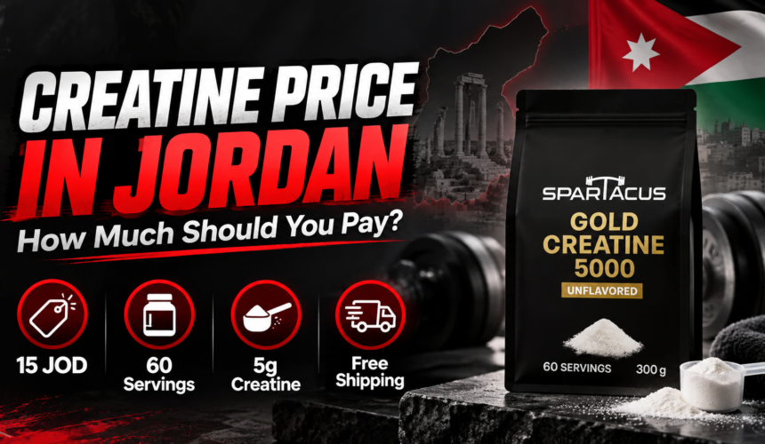 Creatine price in Jordan featuring Spartacus Gold Creatine 5000 with 15 JOD price, 60 servings, 5 g creatine, and free shipping