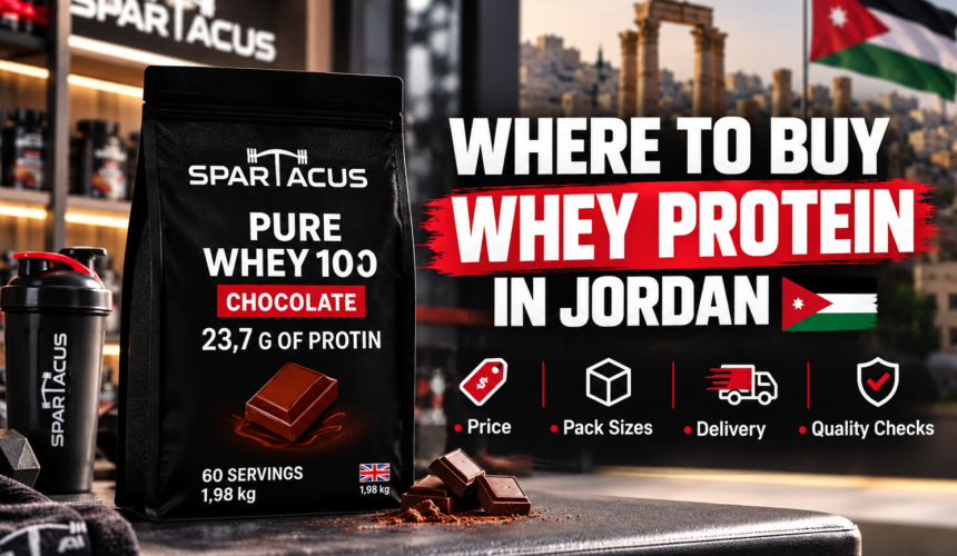 Where to buy whey protein in Jordan featuring Spartacus Pure Whey 100 Chocolate with price, pack size, delivery, and quality information