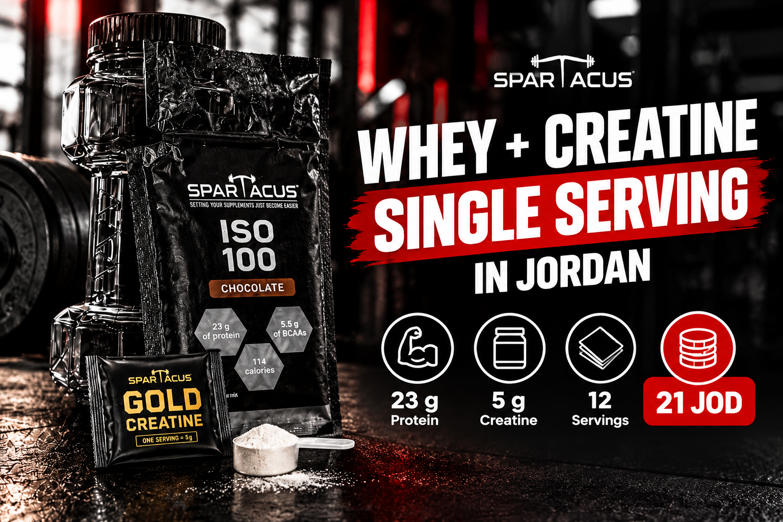 Spartacus ISO 100 and Gold Creatine single serving Jordan featured image with 23 g protein and 5 g creatine